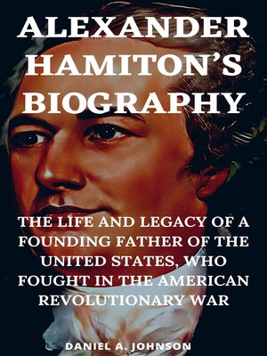 cover image of ALEXANDER HAMITON'S BIOGRAPHY